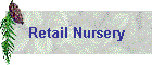 Retail Nursery